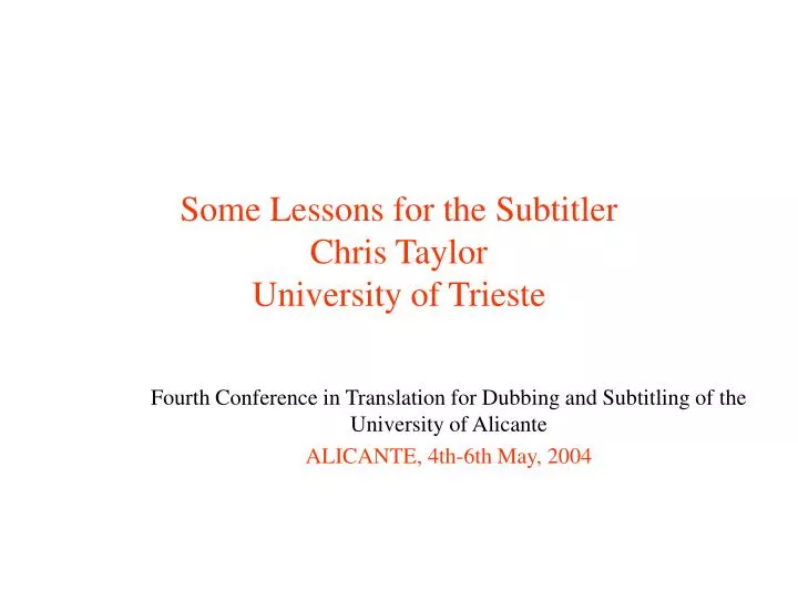 some lessons for the subtitler chris taylor university of trieste