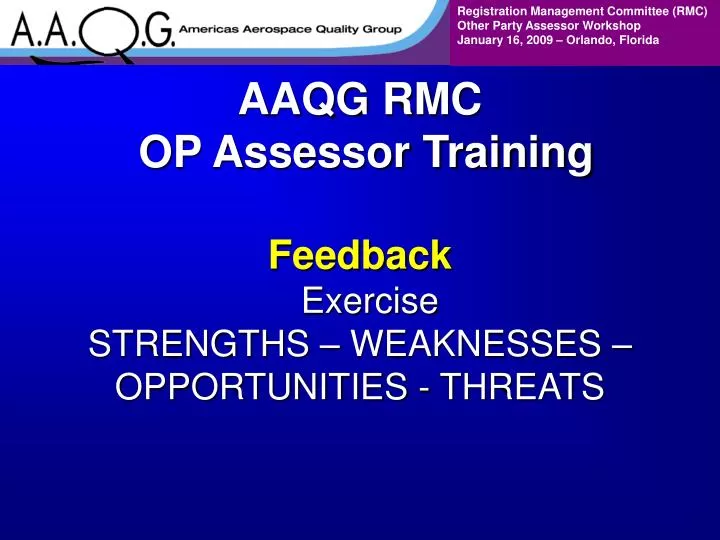 aaqg rmc op assessor training feedback exercise strengths weaknesses opportunities threats