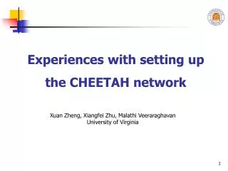 Experiences with setting up the CHEETAH network