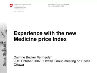Experience with the new Medicine price Index