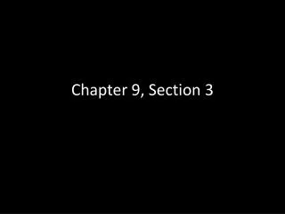 Chapter 9, Section 3