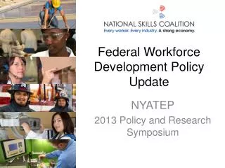 Federal Workforce Development Policy Update