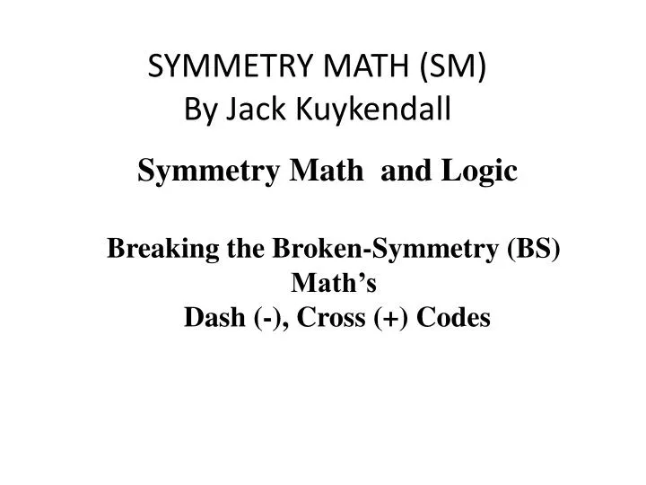 symmetry math sm by jack kuykendall