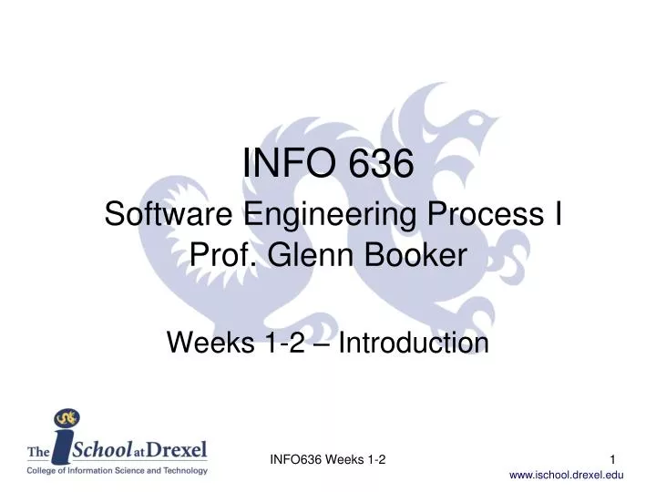 info 636 software engineering process i prof glenn booker