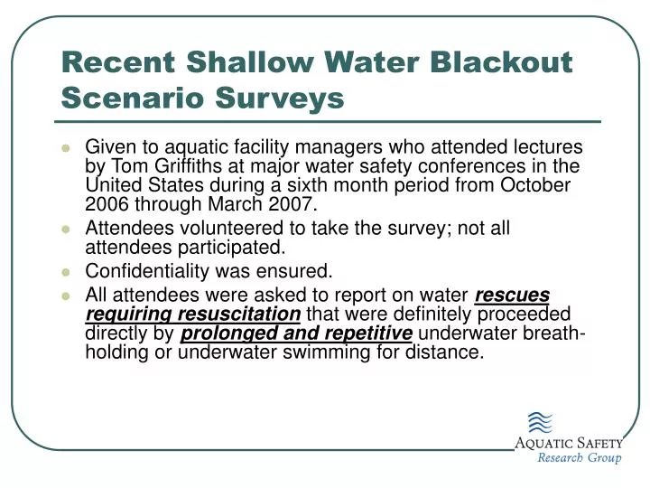 recent shallow water blackout scenario surveys