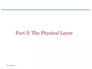 Part 2: The Physical Layer