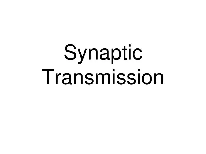 synaptic transmission