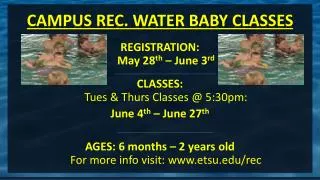 CAMPUS REC. WATER BABY CLASSES