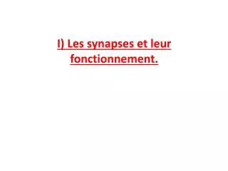 i les synapses et leur fonctionnement
