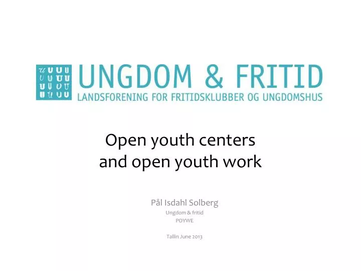open youth centers and open youth work