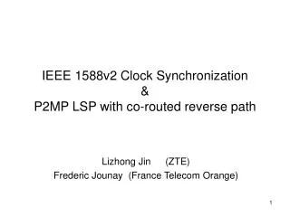 IEEE 1588v2 Clock Synchronization &amp; P2MP LSP with co-routed reverse path