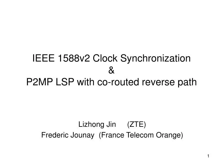 ieee 1588v2 clock synchronization p2mp lsp with co routed reverse path