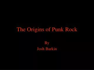 The Origins of Punk Rock