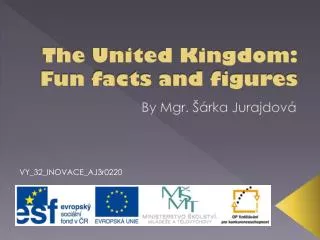 The United Kingdom: Fun facts and figures