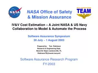 Software Assurance Symposium 30 July ~ 1 August 2003 Prepared by: Tom Robinson