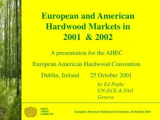 European and American Hardwood Markets in 2001 &amp; 2002