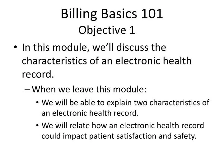 billing basics 101 objective 1