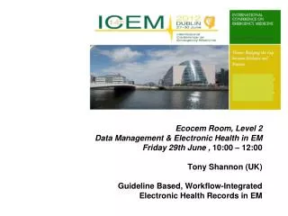 Ecocem Room, Level 2 Data Management &amp; Electronic Health in EM