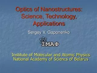 Optics of Nanostructures: Science, Technology, Applications Sergey V. Gaponenko