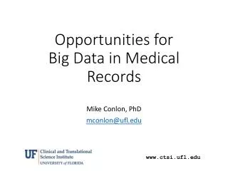 Opportunities for Big Data in Medical Records