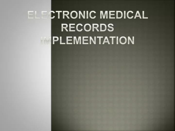 electronic medical records implementation