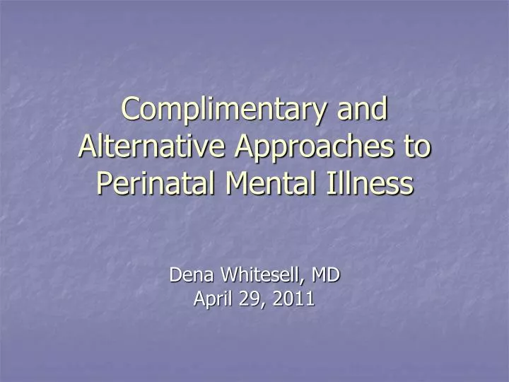 complimentary and alternative approaches to perinatal mental illness