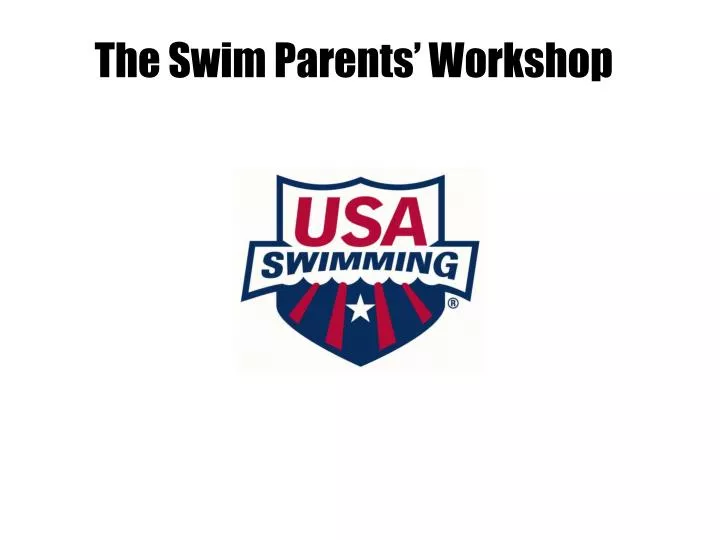 the swim parents workshop