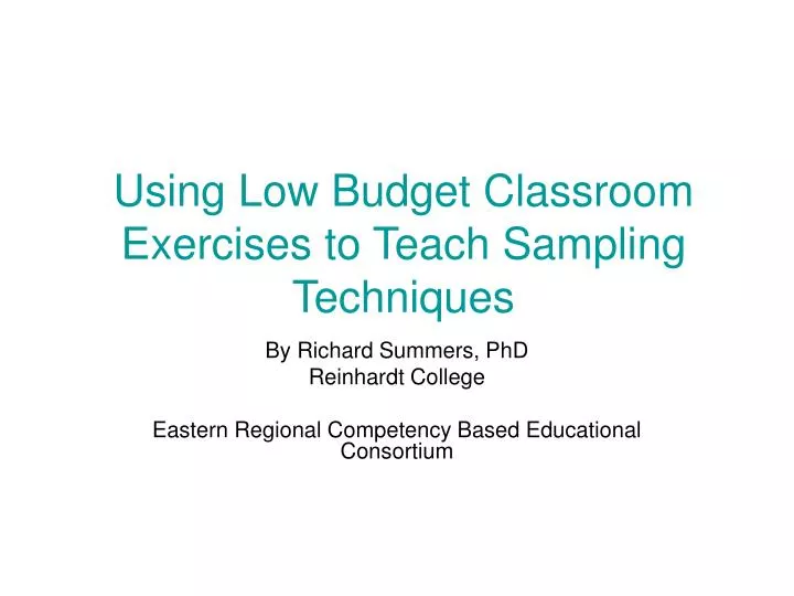 using low budget classroom exercises to teach sampling techniques