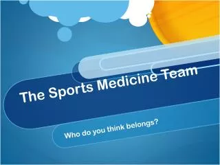 The Sports Medicine Team
