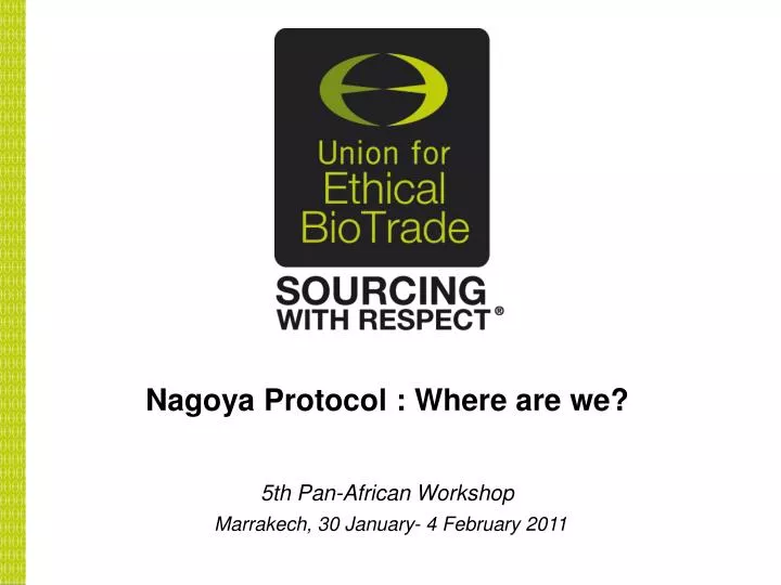 nagoya protocol where are we 5th pan african workshop marrakech 30 january 4 february 2011