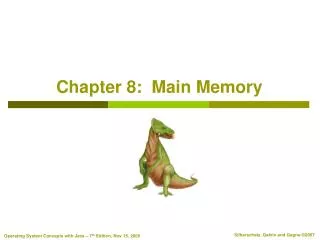 Chapter 8: Main Memory