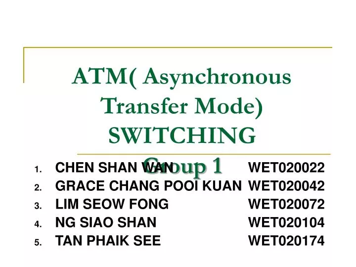 atm asynchronous transfer mode switching group 1