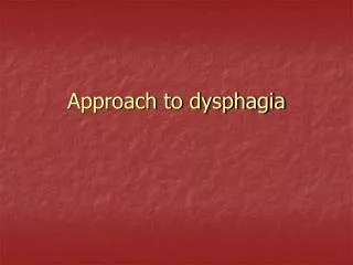 approach to dysphagia