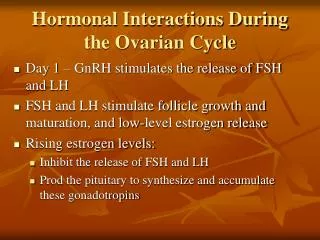 Hormonal Interactions During the Ovarian Cycle