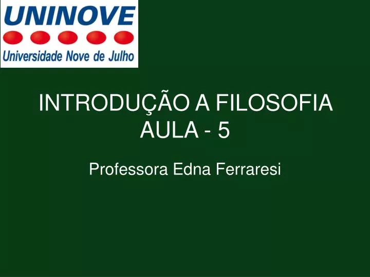 introdu o a filosofia aula 5