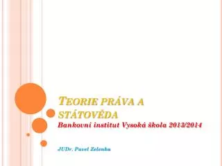 teorie pr va a st tov da