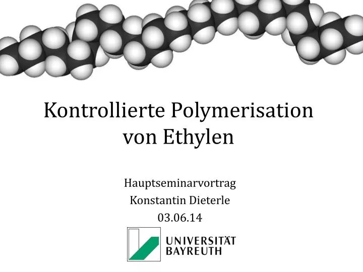 kontrollierte polymerisation von ethylen