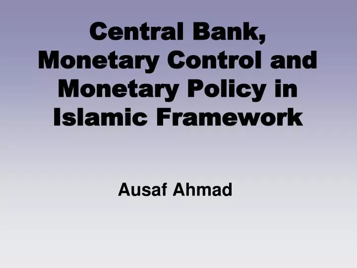 central bank monetary control and monetary policy in islamic framework