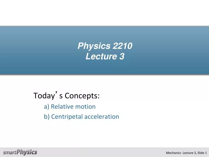 physics 2210 lecture 3