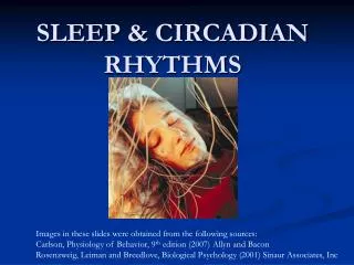 SLEEP &amp; CIRCADIAN RHYTHMS