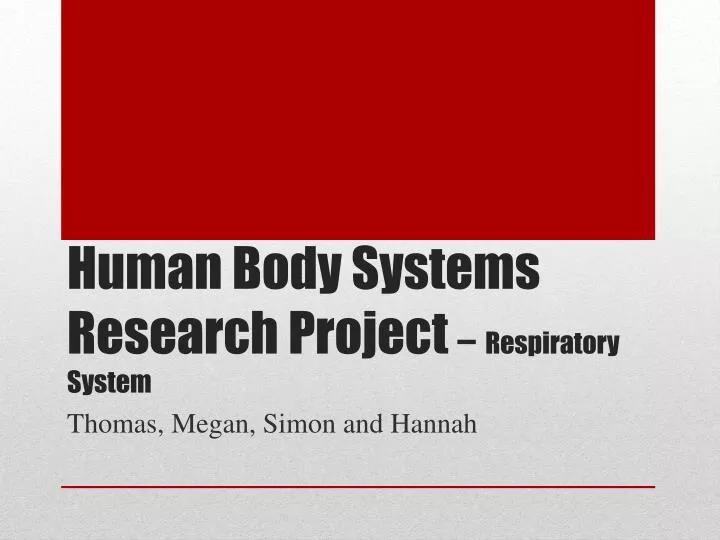 human body systems research project respiratory system