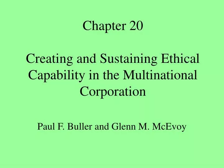 chapter 20 creating and sustaining ethical capability in the multinational corporation