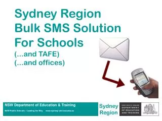 Sydney Region Bulk SMS Solution For Schools (...and TAFE) (...and offices)
