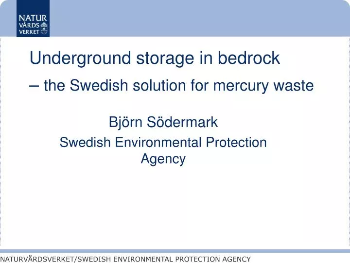 underground storage in bedrock the swedish solution for mercury waste