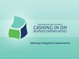 Adhering to Regulatory Requirements