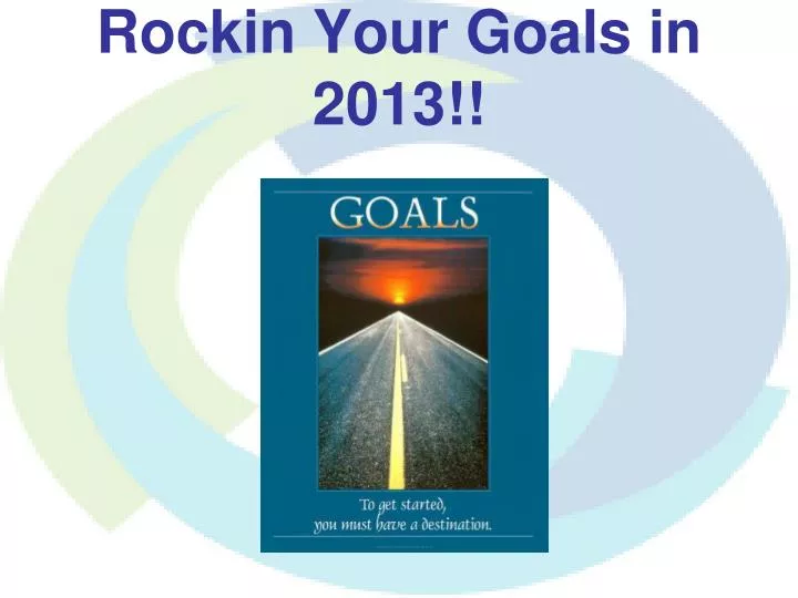 rockin your goals in 2013