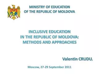 MINISTRY OF EDUCATION OF THE REPUBLIC OF MOLDOVA