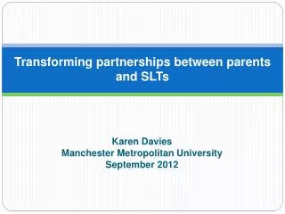 Transforming partnerships between parents and SLTs