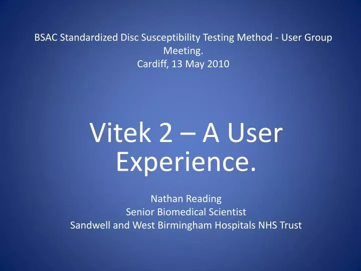 bsac standardized disc susceptibility testing method user group meeting cardiff 13 may 2010