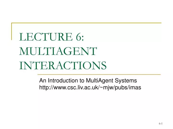 lecture 6 multiagent interactions